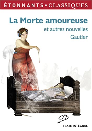 9782081330252: La Morte amoureuse: et autres nouvelles