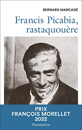 Beispielbild fr Francis Picabia, rastaquoure zum Verkauf von medimops