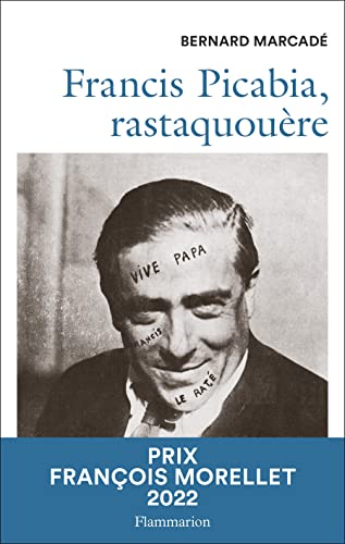 Stock image for Francis Picabia, Rastaquoure for sale by RECYCLIVRE