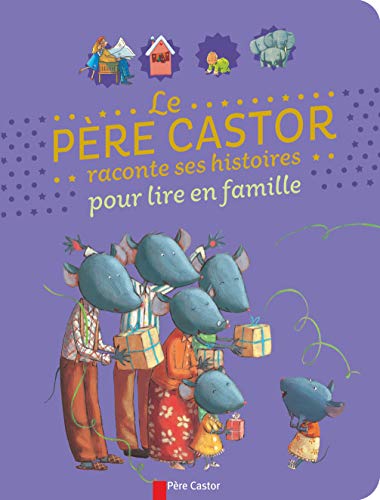 Beispielbild fr Le pre Castor raconte ses histoires pour lire en famille zum Verkauf von Ammareal