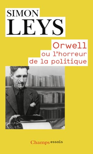 Beispielbild fr Orwell ou l'horreur de la politique zum Verkauf von medimops