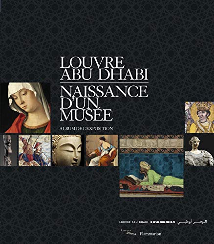 9782081331969: Louvre Abu Dhabi: Naissance d'un muse