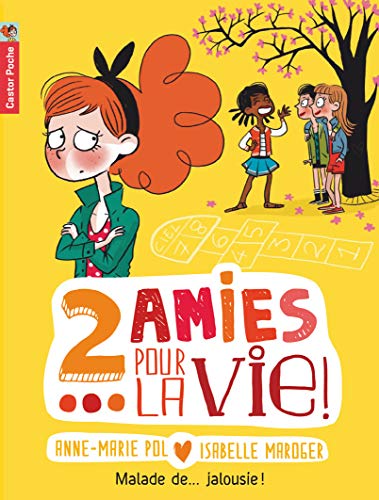 Stock image for Deux amies pour la vie !, Tome 2 : Malade de. Jalousie ! for sale by medimops