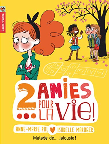 9782081334090: Deux amies pour la vie !: Malade de ... Jalousie ! (2)