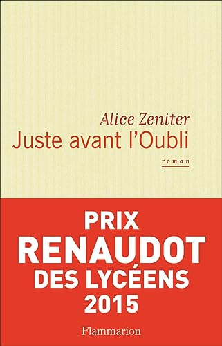 Beispielbild fr Juste avant l'Oubli (Littrature franaise) (French Edition) zum Verkauf von Better World Books