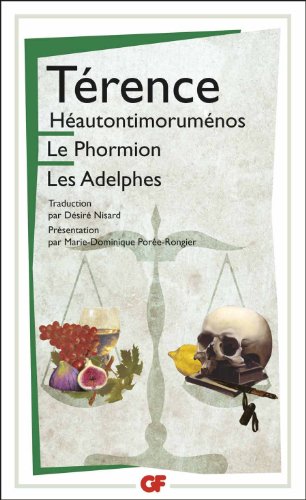 Stock image for Hautontimorumnos ; Le Phormion ; Les Adelphes: Hautontimoroumenos. Le Phormion. Les Adelphes for sale by Hamelyn