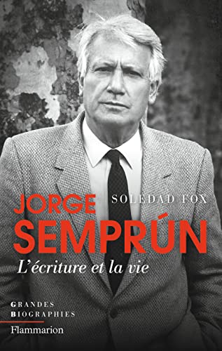 Beispielbild fr Jorge Semprun, l'criture et la vie zum Verkauf von Ammareal