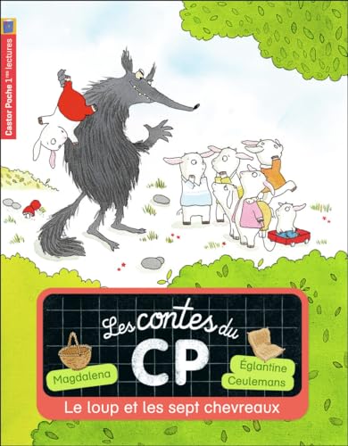 Les contes du CP, Tome 6 : Le loup et les sept chevreaux - Magdalena