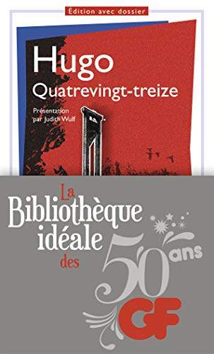 Beispielbild fr La bibliothque idale des 50 ans GF, Tome 8 : Quatrevingt-treize zum Verkauf von Ammareal