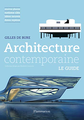 9782081343856: Architecture contemporaine: LE GUIDE