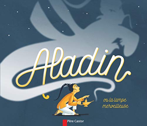 Imagen de archivo de Aladin et la lampe merveilleuse a la venta por Librairie Pic de la Mirandole