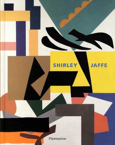 9782081344808: Shirley Jaffe: Les formes de la dislocation (French and English Edition)