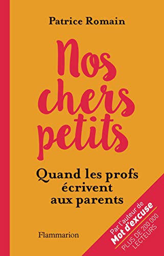 Beispielbild fr Nos chers petits : quand les profs crivent aux parents zum Verkauf von Ammareal