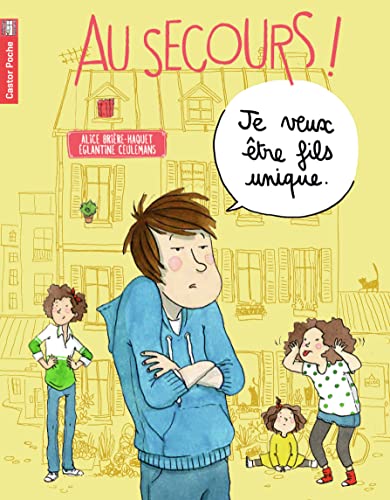 Stock image for Au secours ! : Je veux tre fils unique for sale by Ammareal