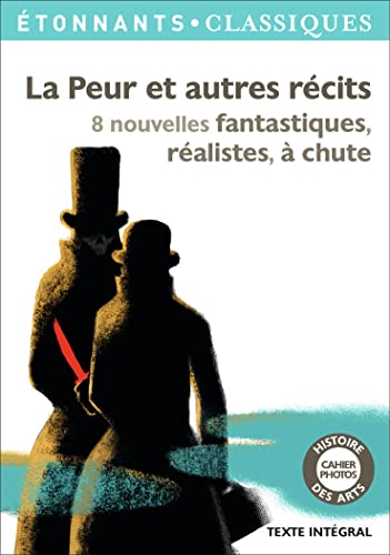 Beispielbild fr La Peur et autres rcits: 8 nouvelles fantastiques, ralistes,  chute zum Verkauf von Librairie Th  la page