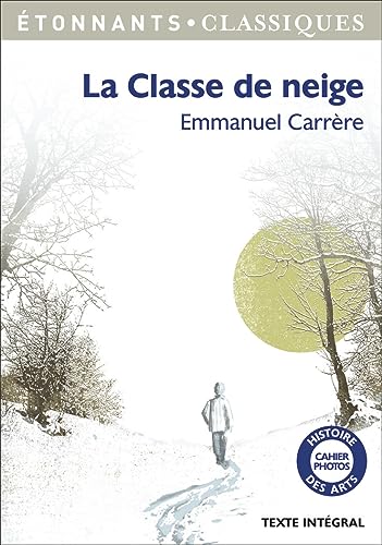 9782081347823: La classe de neige