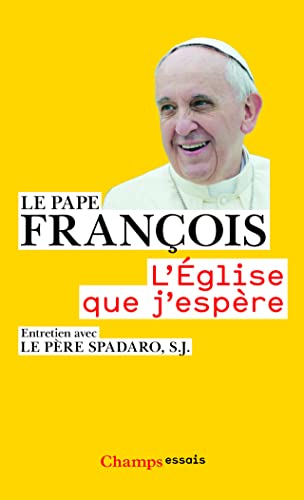 Beispielbild fr l'glise que j'espre zum Verkauf von Chapitre.com : livres et presse ancienne