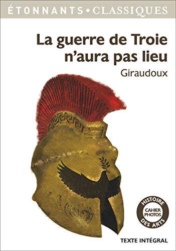 9782081349605: La guerre de Troie n'aura pas lieu (GF Etonnants classiques)