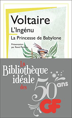 Stock image for La bibliothque idale des 50 ans GF, Tome 17 : L'ingnu ; La princesse de Babylone for sale by medimops