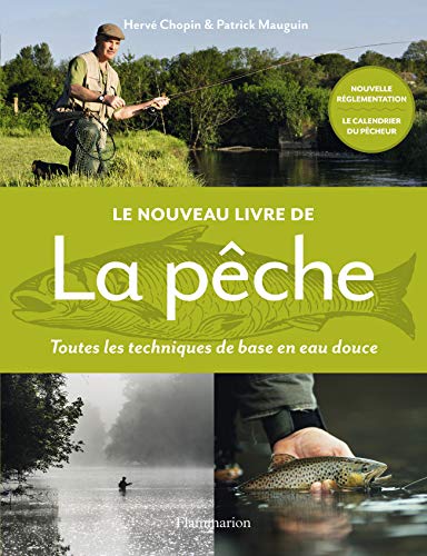 Beispielbild fr Le nouveau livre de la pche: Toutes les techniques de base en eau douce zum Verkauf von Librairie Th  la page