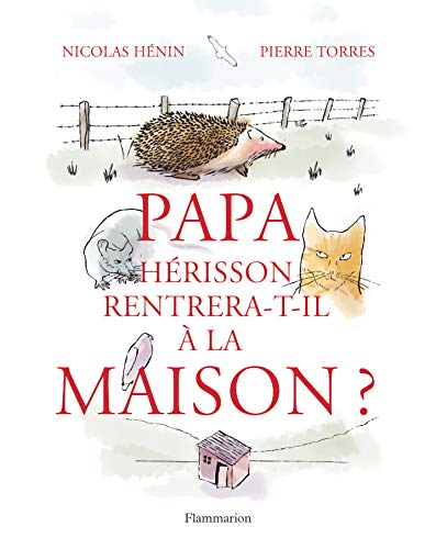 Beispielbild fr Papa hrisson rentrera-t-il  la maison ? zum Verkauf von medimops