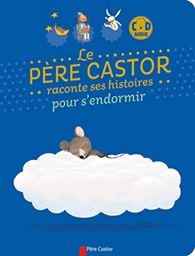 Beispielbild fr Le Pre Castor racontes ses histoires pour s'endormir (1CD audio) zum Verkauf von Ammareal