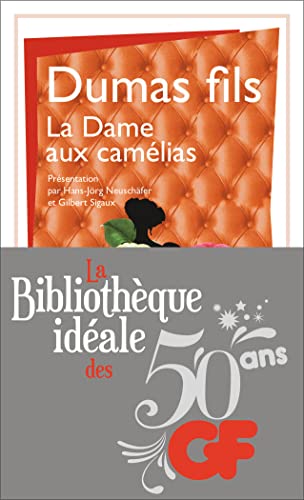Stock image for La bibliothque idale des 50 ans GF, Tome 26 : La dame aux camlias : Le roman, le drame, la Traviata for sale by medimops