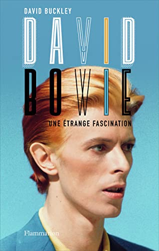Beispielbild fr David Bowie : Une trange fascination zum Verkauf von medimops