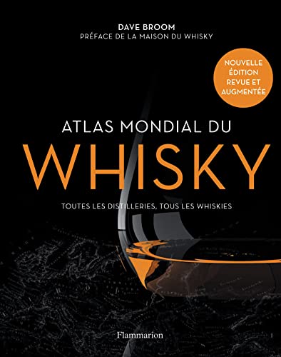 Stock image for Atlas mondial du whisky: Toutes les distilleries, tous les whiskies for sale by Gallix