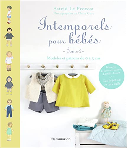 Stock image for Intemporels pour bbs : Tome 2 : modles et patrons de 0  3 ans for sale by medimops