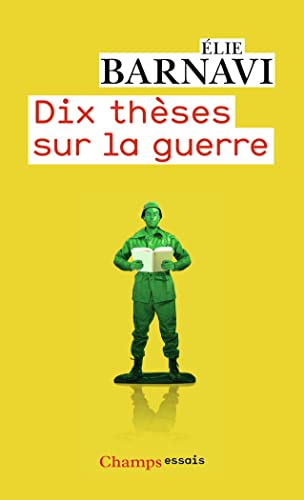 Beispielbild fr Dix thses sur la guerre zum Verkauf von Ammareal