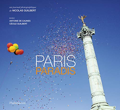 Stock image for Paris paradis Caunes, Antoine de; Guilbert, Ccile et Guilbert, Nicolas for sale by MaxiBooks