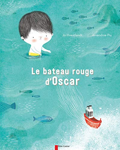 Beispielbild fr Le bateau rouge d'Oscar (Les albums du Pre Castor) (French Edition) zum Verkauf von Better World Books