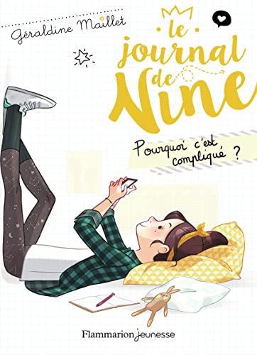 Stock image for Le Journal de Nine: Pourquoi c'est compliqu ? (2) for sale by Librairie Th  la page