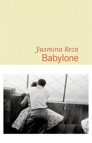 Beispielbild fr Babylone [ Prix Renaudot 2016 ] (French Edition) zum Verkauf von Better World Books