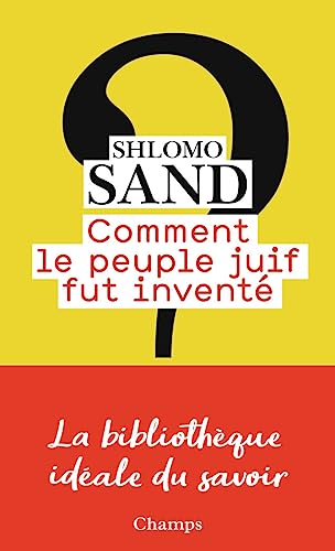 Stock image for Comment le peuple juif fut invent : De la Bible au sionisme for sale by Librairie Pic de la Mirandole