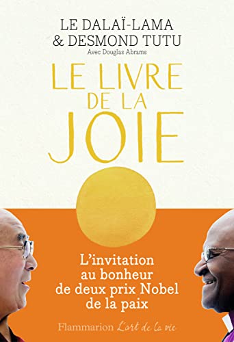 Imagen de archivo de Le livre de la joie - l'invitation au bonheur de deux prix Nobel de la paix a la venta por LiLi - La Libert des Livres