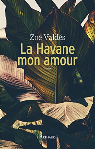 Beispielbild fr La Havane, mon amour zum Verkauf von Librairie Th  la page