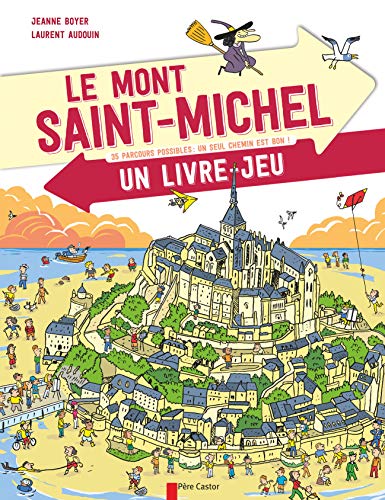 Imagen de archivo de Le Mont Saint-Michel : Un livre-jeu a la venta por medimops