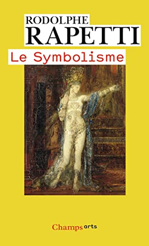 Beispielbild fr Le Symbolisme zum Verkauf von Gallix