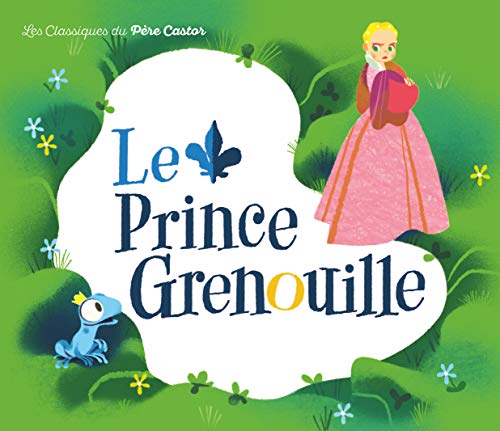 Imagen de archivo de Le Prince Grenouille a la venta por WorldofBooks