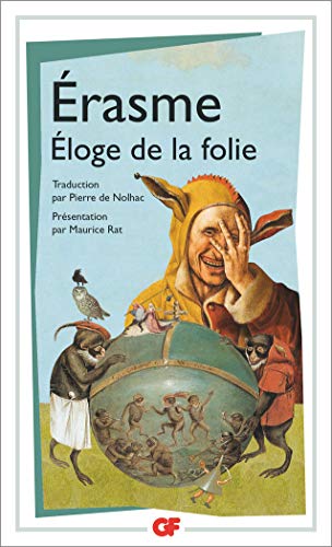 Beispielbild fr Eloge de la folie : Suivi de la Lettre d'Erasme  Dorpius zum Verkauf von medimops