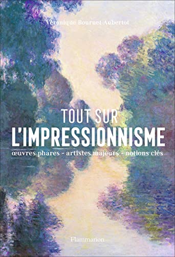 Beispielbild fr Tout sur l'impressionnisme zum Verkauf von medimops
