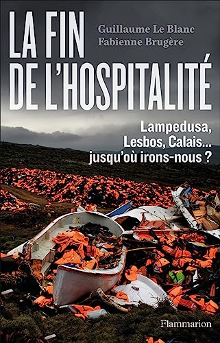 Beispielbild fr La Fin de l'hospitalit (French Edition) zum Verkauf von Gallix