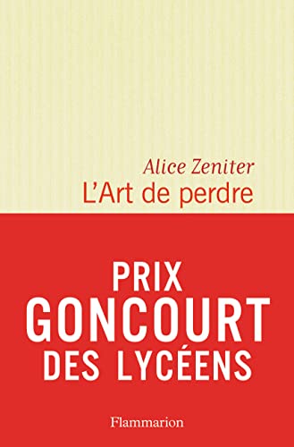 Beispielbild fr L' Art de perdre - Prix Litt raire Le Monde 2017 Prix des Libraires de Nancy - Le Point: roman zum Verkauf von WorldofBooks