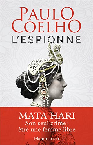 Stock image for L'espionne - Mata Hari - son seul crime : etre une femme libre (French Edition) for sale by Better World Books: West