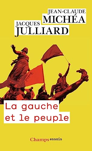 Beispielbild fr La gauche et le peuple: Lettres croises zum Verkauf von Gallix