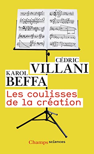 Imagen de archivo de Les coulisses de la cration [Poche] Villani, Cdric et Beffa, Karol a la venta por BIBLIO-NET