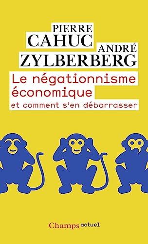 Imagen de archivo de Le ngationnisme conomique : Et comment s'en dbarrasser a la venta por Ammareal