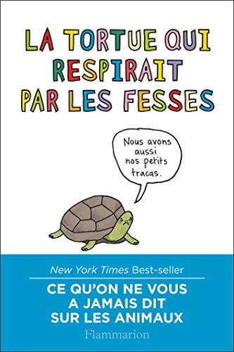 Beispielbild fr La tortue qui respirait par les fesses zum Verkauf von Ammareal